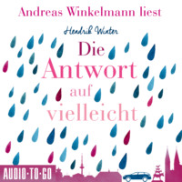 . Die Antwort auf Vielleicht (Ungek?rzt)