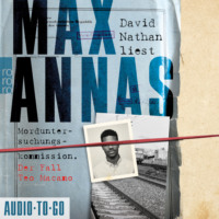 Max Annas. Morduntersuchungskommission - Der Fall Teo Macamo (Ungek?rzt)