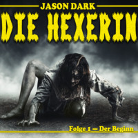 Jason Dark. Der Beginn - Die Hexerin, Folge 1