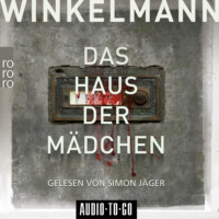 . Das Haus der M?dchen - Kerner und Oswald, Band 1 (Ungek?rzt)