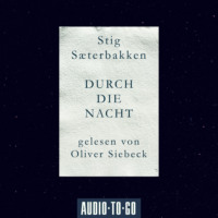 . Durch die Nacht (Ungek?rzt)