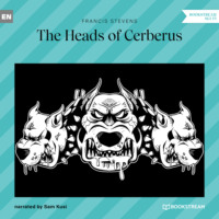 . The Heads of Cerberus (Unabridged)