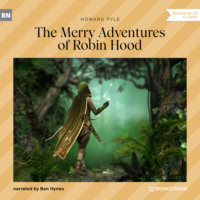 . The Merry Adventures of Robin Hood (Unabridged)