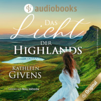 . Das Licht der Highlands - Clans der Highlands-Reihe, Band 1 (Ungek?rzt)