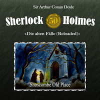 . Sherlock Holmes, Die alten F?lle (Reloaded), Fall 50: Shoscombe Old Place