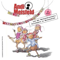 Tom Steinbrecher. Andi Meisfeld, Folge 2: Dufte Weihnachtsabenteuer