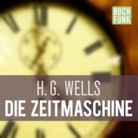 . Die Zeitmaschine (Ungek?rzt)