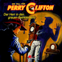 . Perry Clifton, Der Herr in den grauen Beinkleidern
