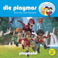 Simon X. Rost. Die Playmos - Das Original Playmobil H?rspiel, Folge 61: Eine Insel voller Abenteuer