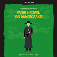 . Pater Brown: Das Hundeorakel (Ungek?rzt)