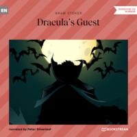 Брэм Стокер. Dracula's Guest (Unabridged)
