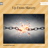 . Up From Slavery (Unabridged)