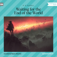 R. B. Russell. Waiting for the End of the World (Unabridged)