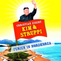 . Kim und Struppi - Ferien in Nordkorea (Ungek?rzte Fassung)