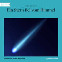 . Ein Stern fiel vom Himmel (Ungek?rzt)