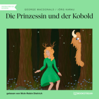 . Die Prinzessin und der Kobold (Ungek?rzt)
