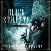 . Licht und Schatten - Black Stiletto, Band 2 (Ungek?rzt)