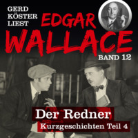 . Der Verbrecher aus Memphis USA - Gerd K?ster liest Edgar Wallace, Band 12 (Ungek?rzt)