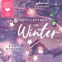 . Stachelbeeren im Winter (ungek?rzt)
