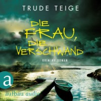 . Die Frau, die verschwand - Kajsa Coren, Band 5 (Ungek?rzt)