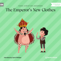 Hans Christian Andersen. The Emperor's New Clothes (Unabridged)