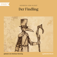 . Der Findling (Ungek?rzt)