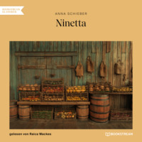 Anna Schieber. Ninetta (Ungek?rzt)