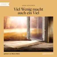 . Viel Wenig macht auch ein Viel (Ungek?rzt)