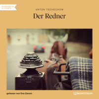 . Der Redner (Ungek?rzt)