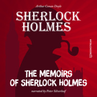 . The Memoirs of Sherlock Holmes (Unabridged)