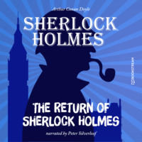 . The Return of Sherlock Holmes (Unabridged)