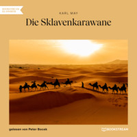 . Die Sklavenkarawane (Ungek?rzt)