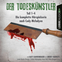 . Der Todesk?nstler - Die komplette H?rspielserie nach Cody Mcfadyen, Folge 1-4