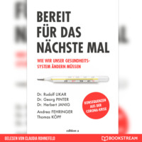 . Bereit f?r das n?chste Mal - Wie wir unser Gesundheitssystem ?ndern m?ssen (Ungek?rzt)