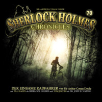 . Sherlock Holmes Chronicles, Folge 70: Der einsame Radfahrer
