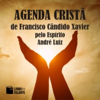Francisco C?ndido Xavier. Agenda crist? (Integral)