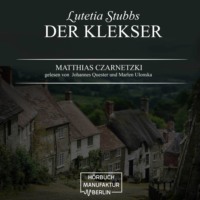 . Der Klekser - Lutetia Stubbs, Band 4 (unabridged)