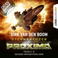 . Sternkreuzer Proxima, Sammelband 2: Folge 4-6 (Ungek?rzt)