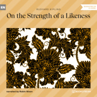 . On the Strength of a Likeness (Unabridged)