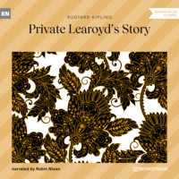 . Private Learoyd's Story (Unabridged)