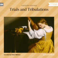 . Trials and Tribulations (Unabridged)