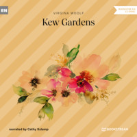 . Kew Gardens (Unabridged)