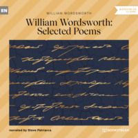 . William Wordsworth Selected Poems (Unabridged)