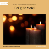 . Der gute Mond (Ungek?rzt)