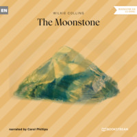 . The Moonstone (Unabridged)