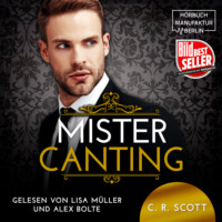 . Mister Canting (ungek?rzt)