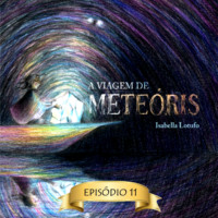 . Flores para Ellen - A viagem de Mete?ris, Epis?dio 11 (Abreviado)