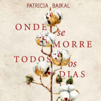 . Onde se morre todos os dias (Integral)