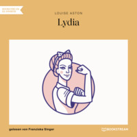 Louise Aston. Lydia (Ungek?rzt)