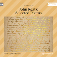 John Keats. John Keats Selected Poems (Unabridged)
